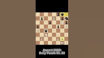 August Daily Puzzle Nr. 23 #shorts #chess #chesstactics #chesspuzzle #checkmate #chesscom