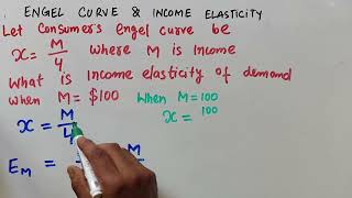 Engel Curve and elasticity. deriving Income elasticity of demand from Engel Curve