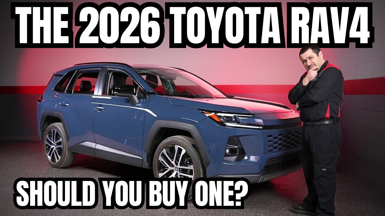 Should You Buy a 2026 Toyota RAV4? A Thorough Review by a Mechanic.