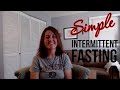 Simple intermittent fasting for weight loss success