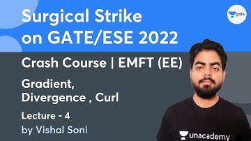 Gradient, Divergence, Curl | Lec 4 | EMFT (EE) | Crash Course | GATE/ESE 2022