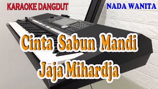 Download Lagu CINTA SABUN MANDI ll KARAOKE DANGDUT ll JAJA MIHARDJA ll NADA WANITA D=DO MP3 Download Lagu CINTA SABUN MANDI ll KARAOKE DANGDUT ll JAJA MIHARDJA ll NADA WANITA D=DO MP3