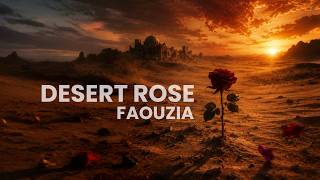 DESERT ROSE - FAOUZIA (LYRICS)