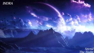 Indra - Spend The Night With Me