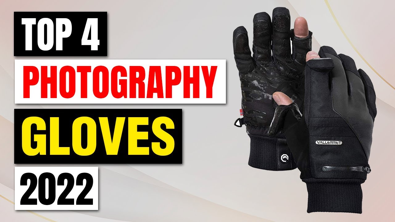 Best Photography Gloves In 2024 - Top 4 Picks 