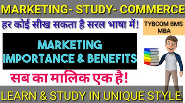 Importance of Marketing Role and Significance  #Commerce Tybcom Bms Baf MBA NCERT