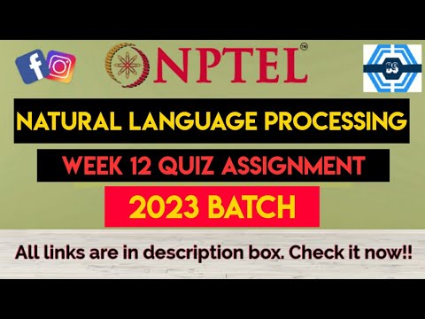 Natural Language Processing Week 12 Quiz Answers Solution | NPTEL 2023 | SWAYAM