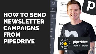 How to send newsletter campaigns from Pipedrive