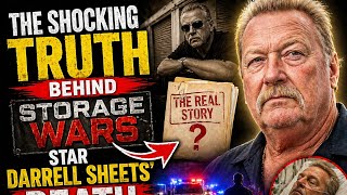 The Shocking Truth Behind Storage Wars Star Darrell Sheets' Death