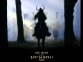 The Last Samurai Soundtrack 03. Taken