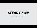 Steady Now - Brandon Heath