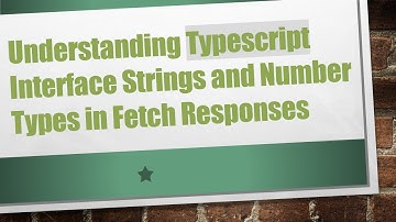 Understanding Typescript Interface Strings and Number Types in Fetch Responses