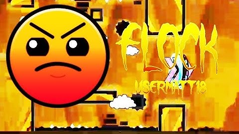 Flock by UserMatt18 100% [HARDER] Geometry Dash 2.0