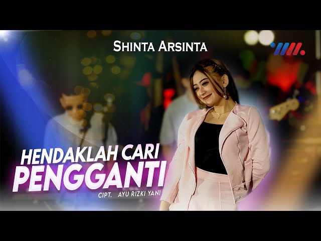 HENDAKLAH CARI PENGGANTI - Shinta Arsinta (Official Live Music) Wahana Musik class=
