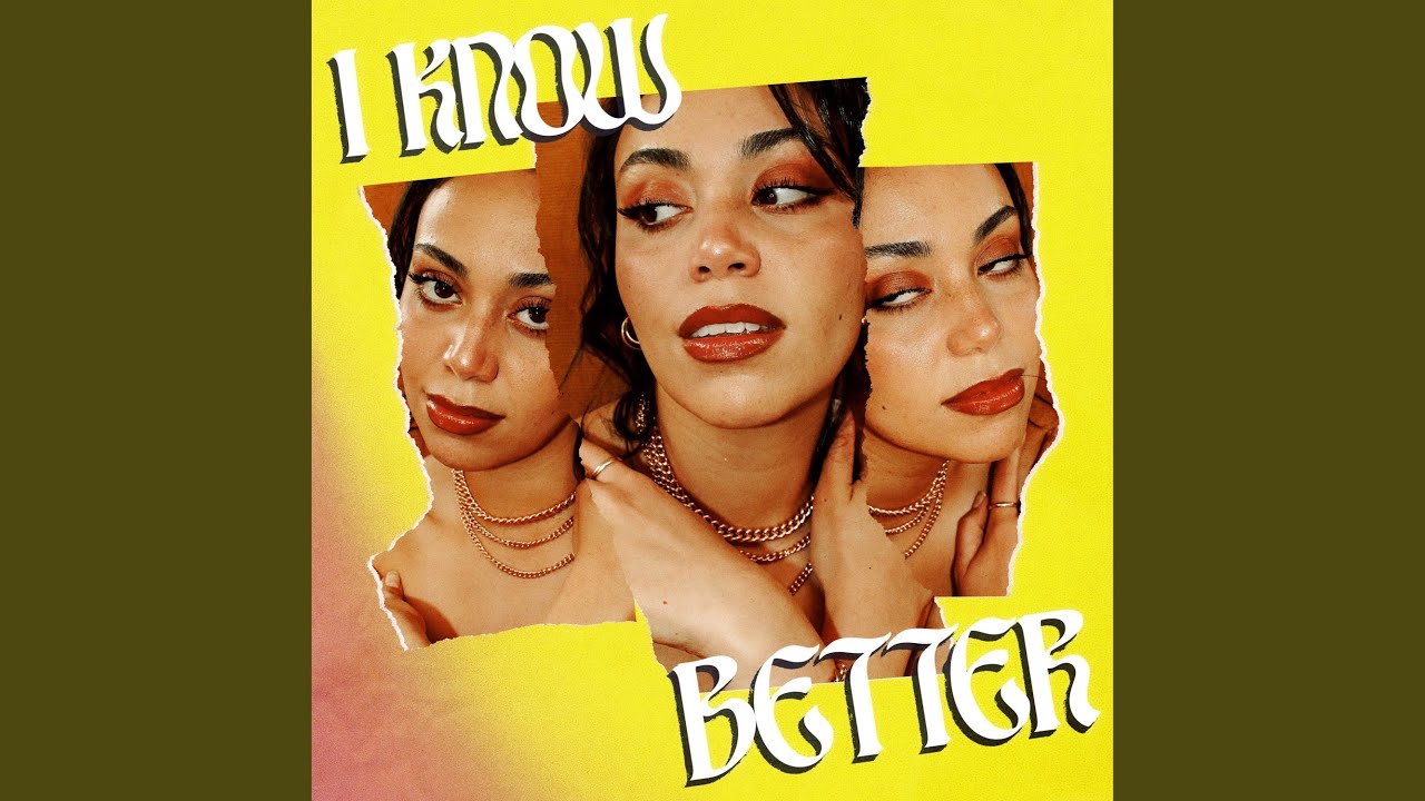 Watch I Know Better on YouTube Watch I Know Better on YouTube