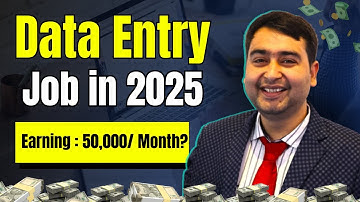 Data Entry Jobs in 2025 | Genuine Websites, Courses, Salary & Work From Home Tips