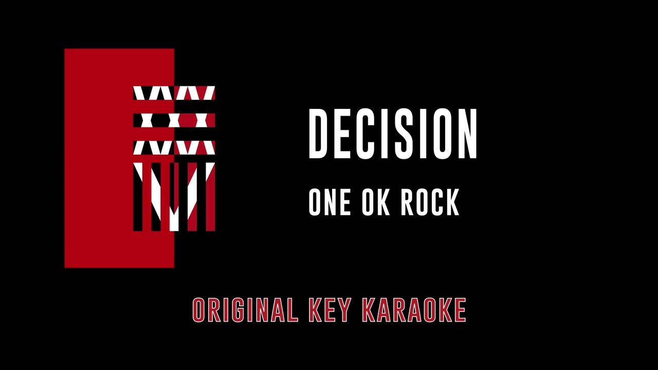 Decision   ONE OK ROCK    35xxxv  Karaoke Instrumental with Lyrics