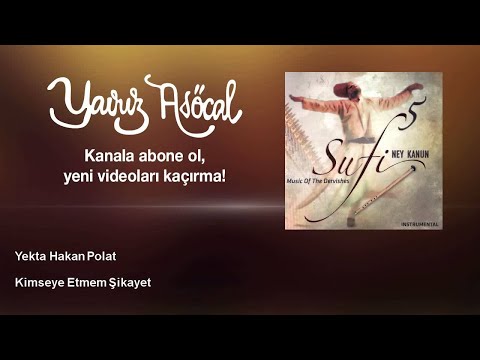 Yekta Hakan Polat - Kimseye Etmem Şikayet