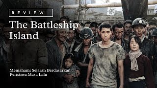 (REVIEW) The Battleship Island, Memahami Sejarah Berdasarkan Peristiwa Masa Lalu
