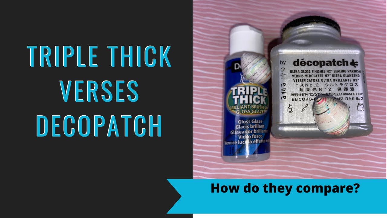 Comparing Triple Thick with Decopatch Ultra Gloss - A quick comparison on  paper beads 