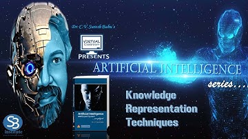 Knowledge Representation Techniques | Artificial Intelligence | Dr. C.V. Suresh Babu