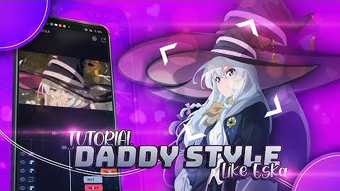 Tutorial Daddy style like Eska😎 | In Alight motion 4.1.3 | Viral tiktok🔥