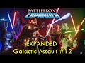 BATTLEFRONT EXPANDED GALACTIC ASSAULT #12