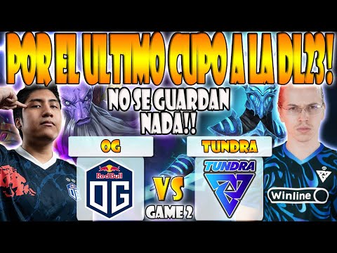 OG VS TUNDRA BO3[GAME 2]GRAN FINAL-TIMADO, WISPER, CEB, BZM VS TOPSON, WATSON-DREAMLEAGUE SEASON 23