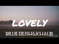 Billie Eilish&amp;Khalid-Lovely（Lyrics）