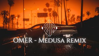 Omer - Medusa (Rayanz Remix)