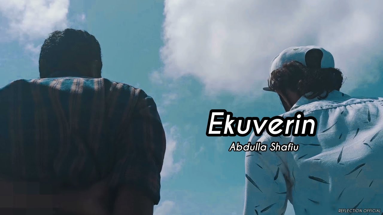 Ekuverin | Abdulla Shafiu (Sha) | Lyrics Video | Reflection Official