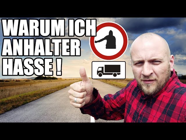 ✓PER ANHALTER MIT DEM LKW 