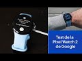 Test de la montre intelligente Pixel Watch 2 de Google