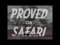 Proved on safari 1964 winchester firearms promo film african safari  big game hunt guns xd46164