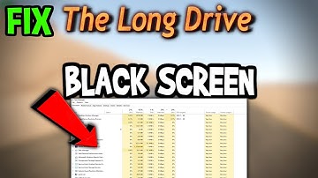 The Long Drive – How to Fix Black Screen & Stuck on Loading Screen