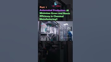 Automated Production: AI Minimizes Errors and Boosts Efficiency in Chemical Manufacturing! Part 1