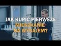 AON 41: Jak kupić pierwsze mieszkanie na wynajem?