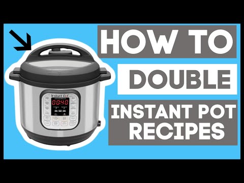 How to double Instant Pot recipes--Instant Pot Tips hqdefault