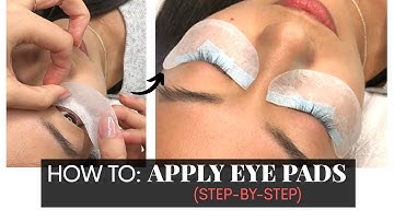 How To Apply Eye Pads for Lash Extensions (Tutorial)