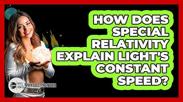 How Does Special Relativity Explain Light