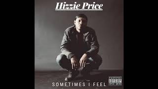 Hizzie Price - Sometimes I Feel Official Audio