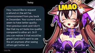 They Want a Refund Because Artist Improved Too Much
