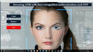 ATM Project using Face Recognition Authentication and OTP #python #machinelearning #opencv #youtube