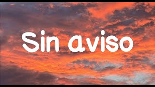 Sin Aviso - (Lyric Video) | Letra Oficial