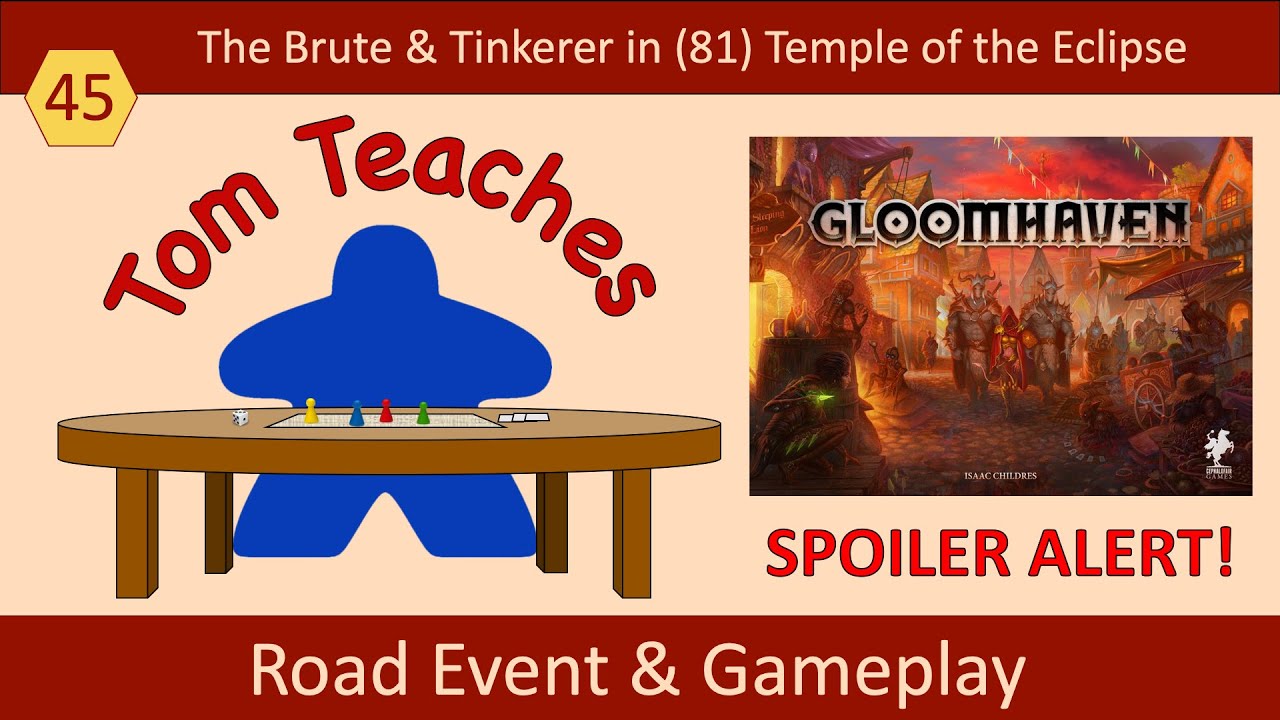 Tom Teaches Gloomhaven (Temple of the Eclipse (81) Gameplay) - YouTube