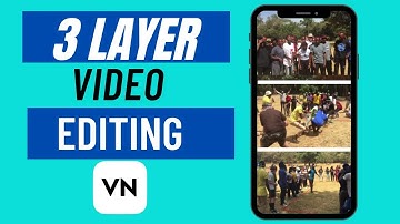 3 Videos In One Screen | How To Make a 3 Layer Video In VN Video Editor | 3 Layer Video Editing