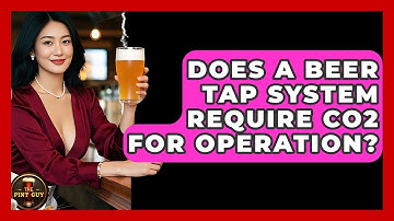 Does a Beer Tap System Require CO2 for Operation? - The Pint Guy
