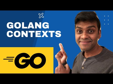 Golang Contexts | Golang Tutorial For Beginners