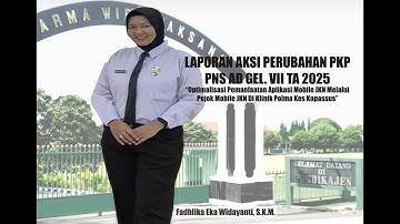 Laporan Aksi Perubahan PKP PNS AD Gel. VII TA 2025 - Fadhlika Eka Widayanti, S.K.M.