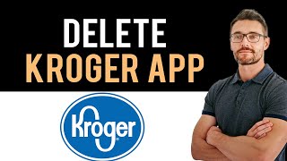 ✅how to uninstall kroger app and cancel account (full guide)
